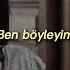 Ben Böyleyim