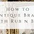 How To Antique Brass Using Rub N Buff