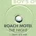 Roach Motel The Night Deep Nite Mix HQ