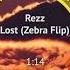 Rezz Lost Zepra Flip Electro