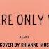 Keane Somewhere Only We Know Cover By Rhianne Music Lyrics