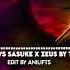 Naruto Vs Sasuke X Zeus By Tevvez AniLifts Remix