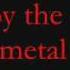 The Metal Tenacious D Lyrics