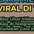 Cara Melihat Video Viral Di Telegram 2024 Update Terbaru