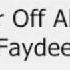 Better Off Alone Faydee