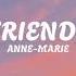 Anne Marie Friends LYRICS