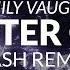 Emily Vaughn Better Off Lash Remix