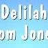 Delilah Tom Jones Karaoke Version