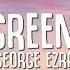 George Ezra Green Green Grass Lyrics