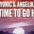 It S Time To Go Home Original Mix