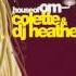 Colette DJ Heather House Of OM HD