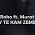 Landi Roko X Murat Nazifi Ty Te Kam Zemer