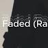 Alan Walker Faded Rageflux Unofficial Remix