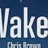 Chris Brown Don T Wake Me Up Lyrics