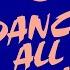 Dance All Night Extended Mix