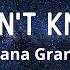 You Don T Know Me Ariana Grande Lyrics