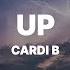 Cardi B Up Lyrics