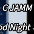 C JAMM Good Night 가사 Lyrics