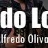 LETRA Alfredo Olivas Yo Todo Lo Doy