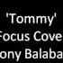 Tommy Focus Cover Tony J Balaban