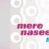 Mere Naseeb Mein Remix 8D Audio Baby H Megha Chatterji