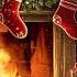 Best Christmas Songs With Fireplace Top Christmas Songs All Time Merry Christmas 2025