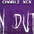 Charli Xcx Von Dutch Sped Up Lyrics