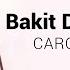 Bakit Di Totohanin Carol Banawa Lyrics