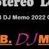 Edward Maya Ft Vika Jigulina Stereo Love MB DJ Memo 2022 Club Mix