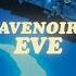 Avenoir Eve Lyrics