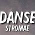 Stromae Alors On Danse Slowed Lyrics Tiktok Song Alors On Danse