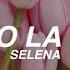 Selena Como La Flor Letra