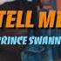 Prince Swanny Tell Me Music Video