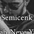 Semicenk Eyvah Neye Yarar مترجمة عربي