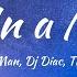 DJ Alex Man Dj Diac The Trendy One In A Million Lyrics