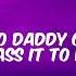 Dj Shawny Go Daddy Go Lyrics