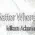 No Matter Where You Are Mikasa Ackerman Lyric