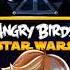 Angry Birds Star Wars Theme Slowed