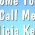 How Come You Don T Call Me Alicia Keys Karaoke Version