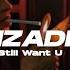 Zhu Still Want U Mzade Remix