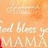 God Bless You Mama Deborah Lukalu Bless Mama