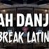 Dj Sumpah Danji Tua DiscoYawRemix Breaklatin