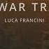 EPIC TRAILER MUSIC Luca Francini Epic War Trailer