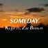 Kygo Someday W Zac Brown Official Audio