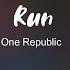 Run One Republic Lyric Video