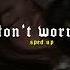 Madcon Don T Worry Sped Up Reverb