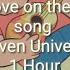 Steven Universe Peace And Love On The Planet Earth For 1Hour