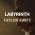 Taylor Swift Labyrinth Español English