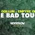 DJ Gollum Empyre One The Bad Touch Noiseflow Remix