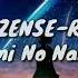 Zen Zen Zense RADWIMPS Kimi No Nawa Lyric